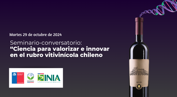 Seminario – Conversatorio «Ciencia para valorizar e innovar en el rubro vitivinícola chileno»